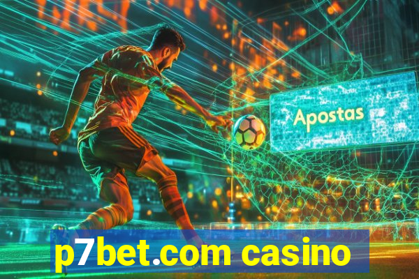 p7bet.com casino